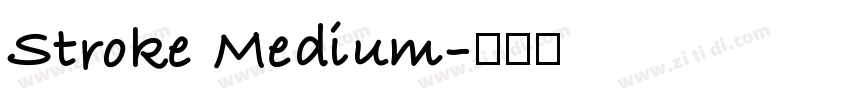 Stroke Medium字体转换